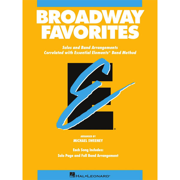 Essential Elements Broadway Favorites Hal Leonard